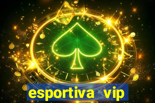 esportiva vip reclame aqui